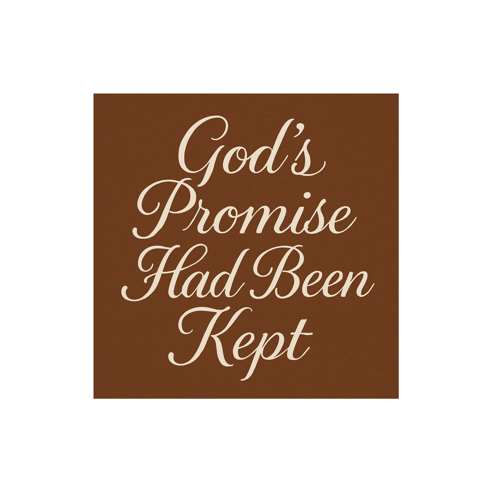 Song--God's Promise Had Been Kept